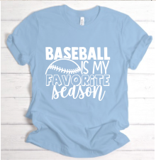 Baseball is my Favorite Season T