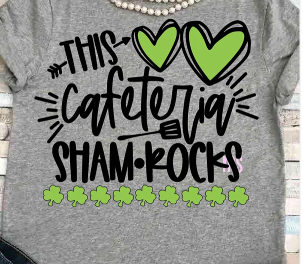 This Cafeteria Sham-rocks T-Shirt