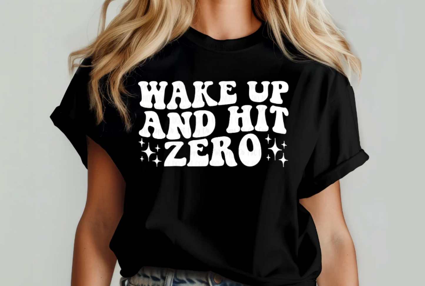 Wake Up and Hit Zero
