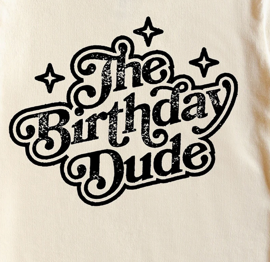 The Birthday Dude Tee