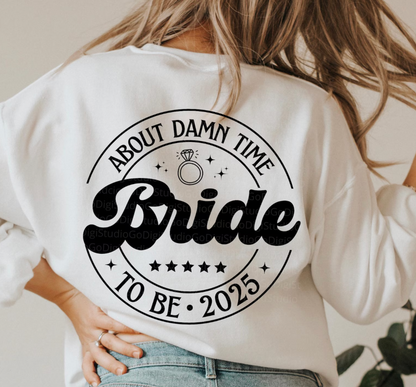 About Damn Time Bride Tee