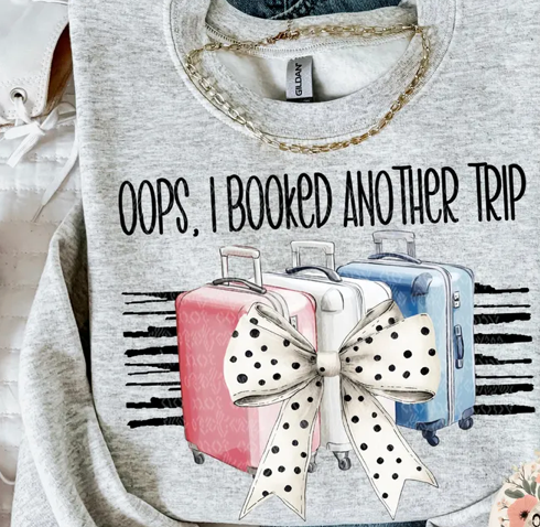 Oops I Booked Another Trip