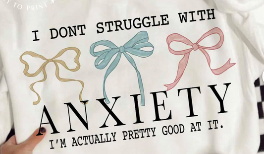 😂💀 Anxiety? Nah, I’m a Pro at It! Bow Tee