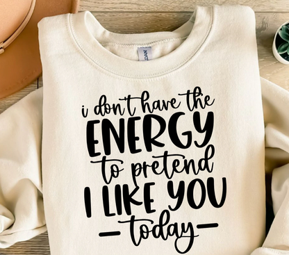 😴😂 Keeping It Real—No Energy, No Problem! Tee