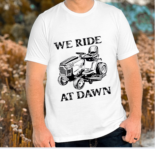 We ride at Dawn