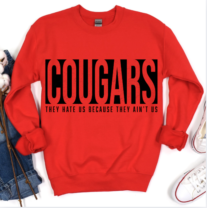 Cougars They Hate Us Crewneck