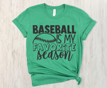 Baseball is my Favorite Season  T