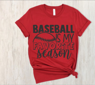 Baseball is my Favorite Season  T