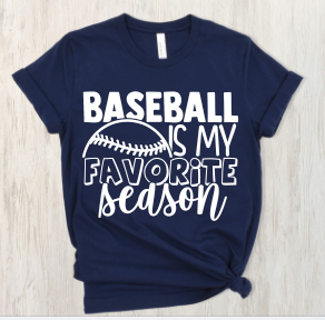 Baseball is my Favorite Season  T