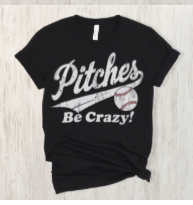 Pitches be Crazy Baseball