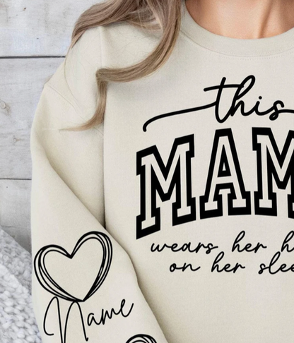 This Mama wears her 💖 on her Sleeve