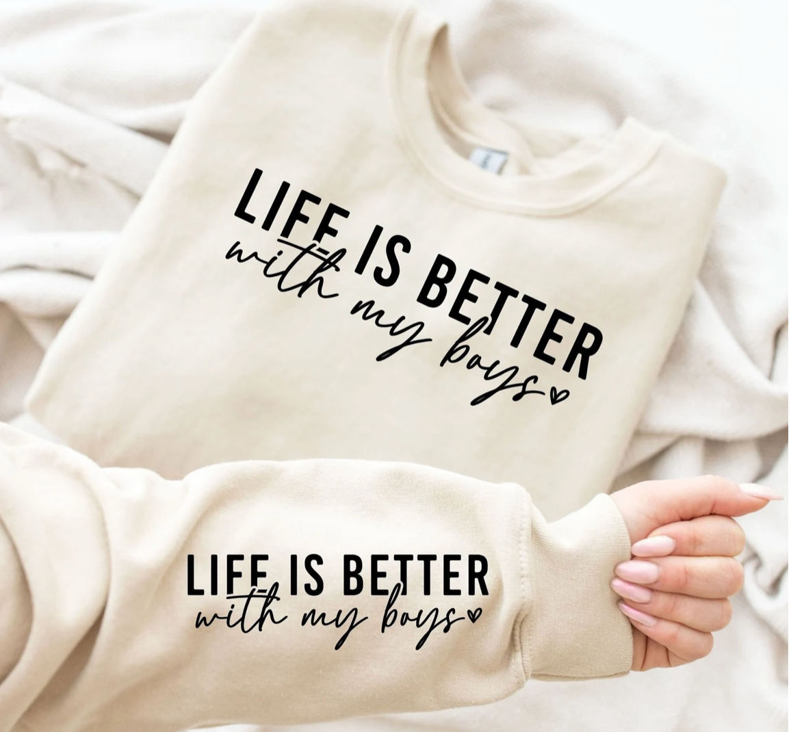 Life is Better with my Boys