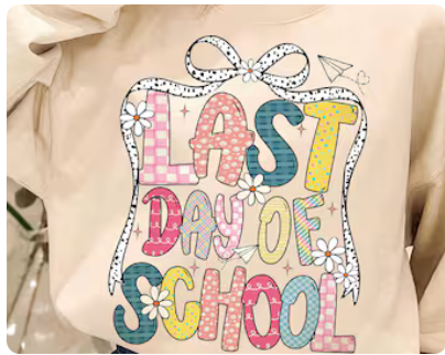 Last Day of School- Colorful