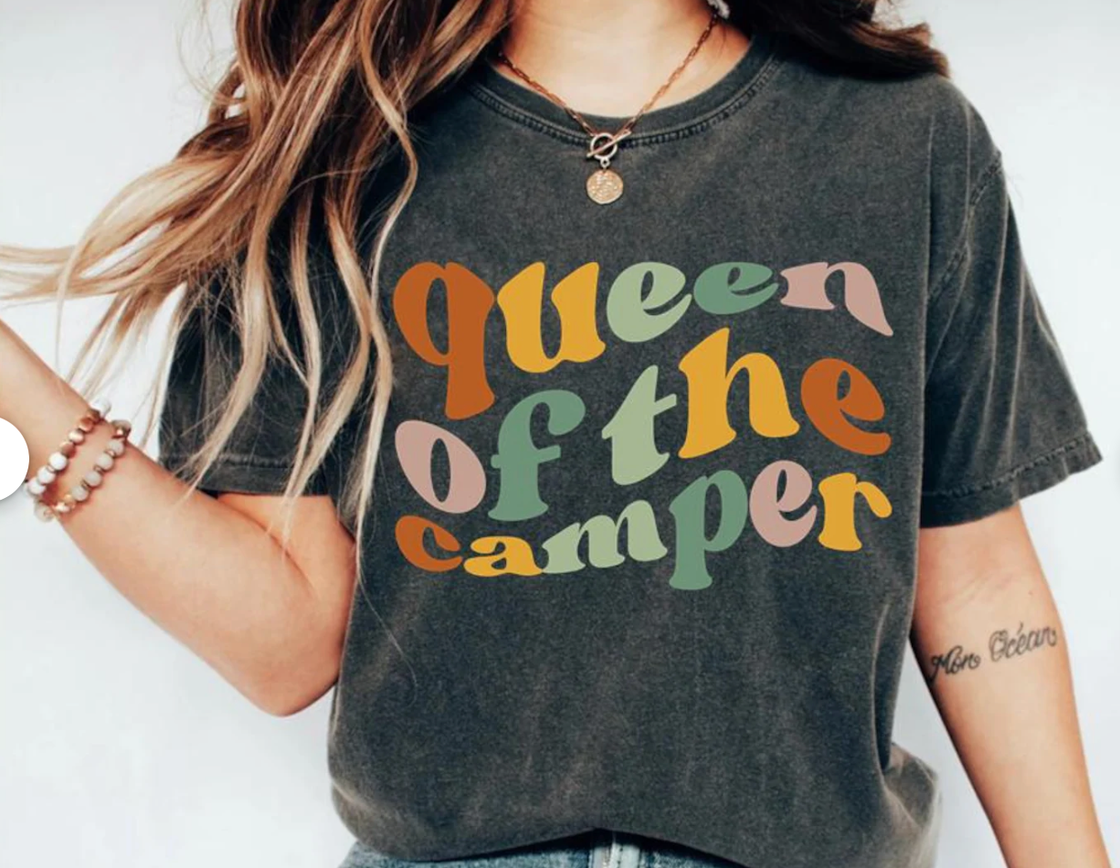 Queen of the Camper Tshirt or Crewneck